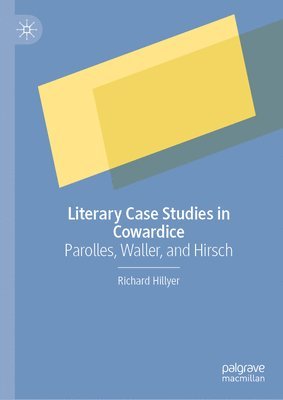 bokomslag Literary Case Studies in Cowardice