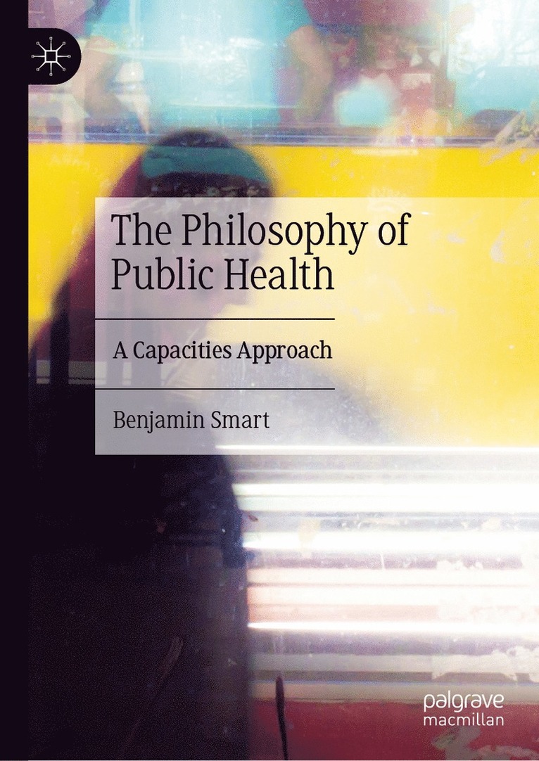 Benjamin Smart - Philosophy of Public Health, Inbunden