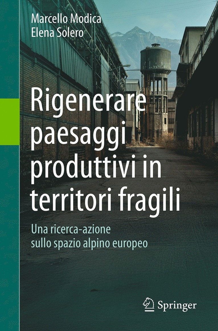 Marcello Modica, Elena Solero - Rigenerare paesaggi produttivi in territori fragili, Häftad