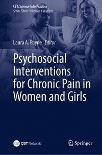 bokomslag Psychosocial Interventions for Chronic Pain in Women and Girls