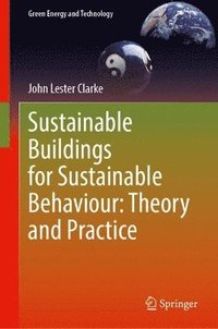 bokomslag Sustainable Buildings for Sustainable Behaviour: Theory and Practice
