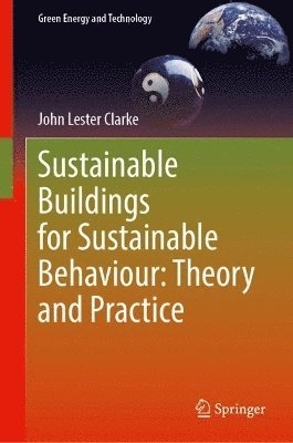 bokomslag Sustainable Buildings for Sustainable Behaviour: Theory and Practice