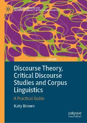 bokomslag Discourse Theory, Critical Discourse Studies and Corpus Linguistics