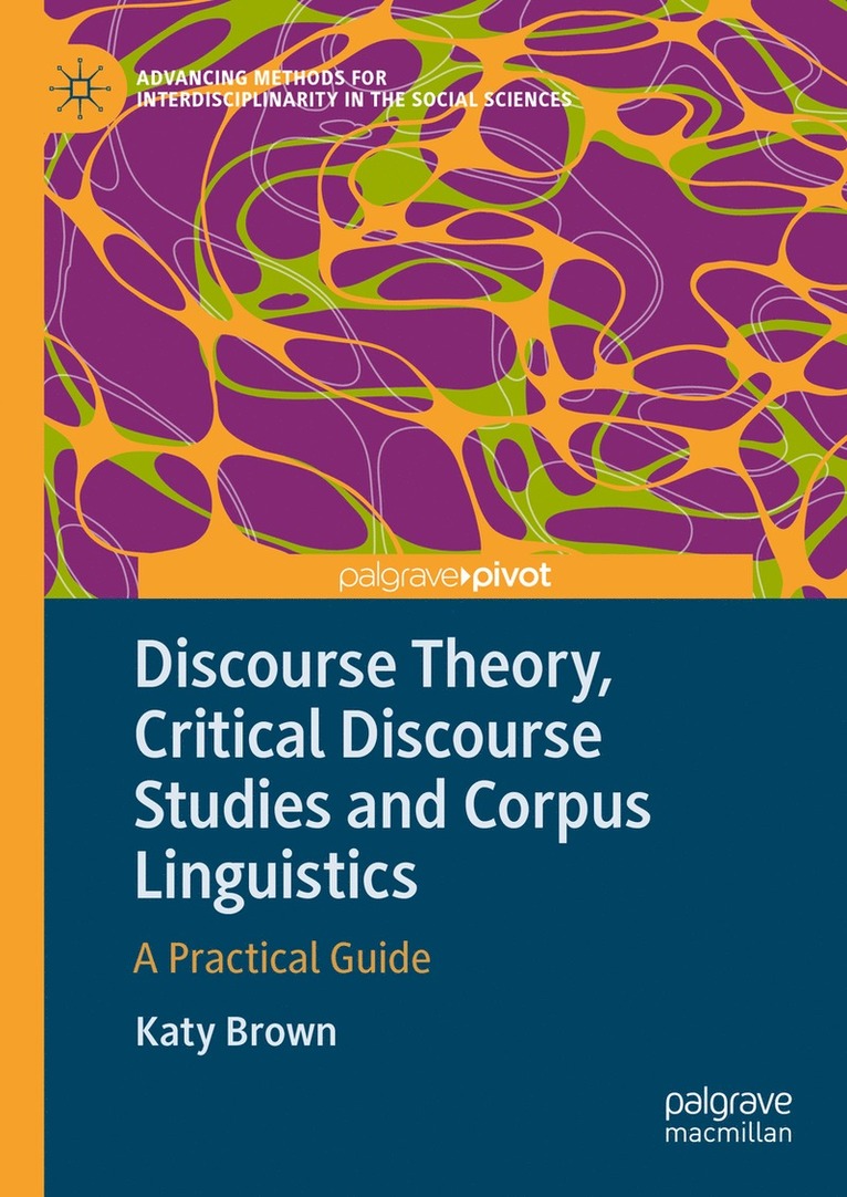 Discourse Theory, Critical Discourse Studies and Corpus Linguistics