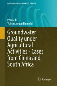 bokomslag Groundwater Quality under Agricultural Activities - Cases from China and South Africa