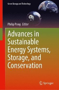 bokomslag Advances in Sustainable Energy Systems, Storage, and Conservation