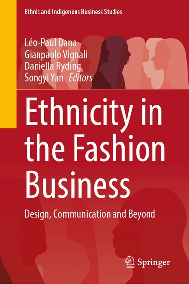 Léo-Paul Dana, Gianpaolo Vignali, Daniella Ryding, Songyi Yan - Ethnicity in the Fashion Business, Inbunden