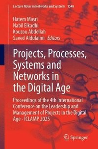 bokomslag Projects, Processes, Systems and Networks in the Digital Age