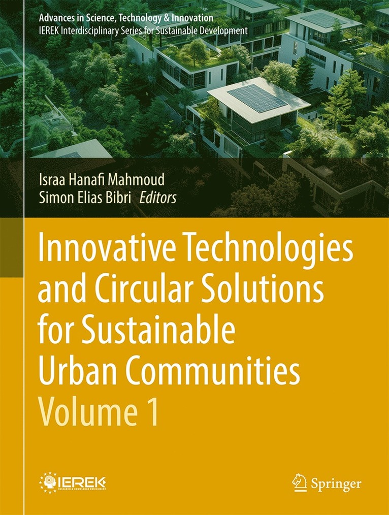 Israa Hanafi Mahmoud, Simon Elias Bibri - Innovative Technologies and Circular Solutions for Sustainable Urban Communities - Volume 1, Inbunden