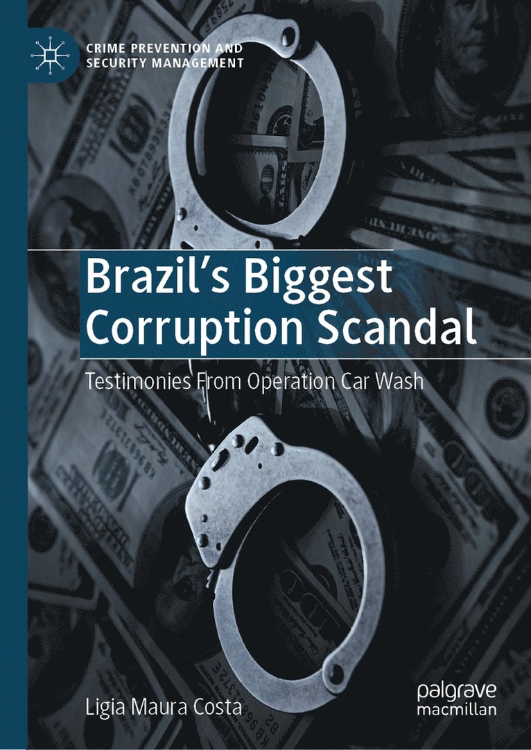 Ligia Maura Costa - Brazil's Biggest Corruption Scandal, Inbunden
