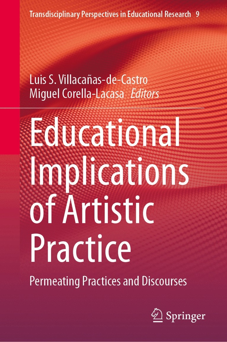 Educational Implications of Artistic Practice