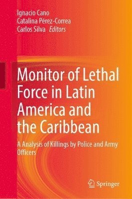 bokomslag Monitor of Lethal Force in Latin America and the Caribbean