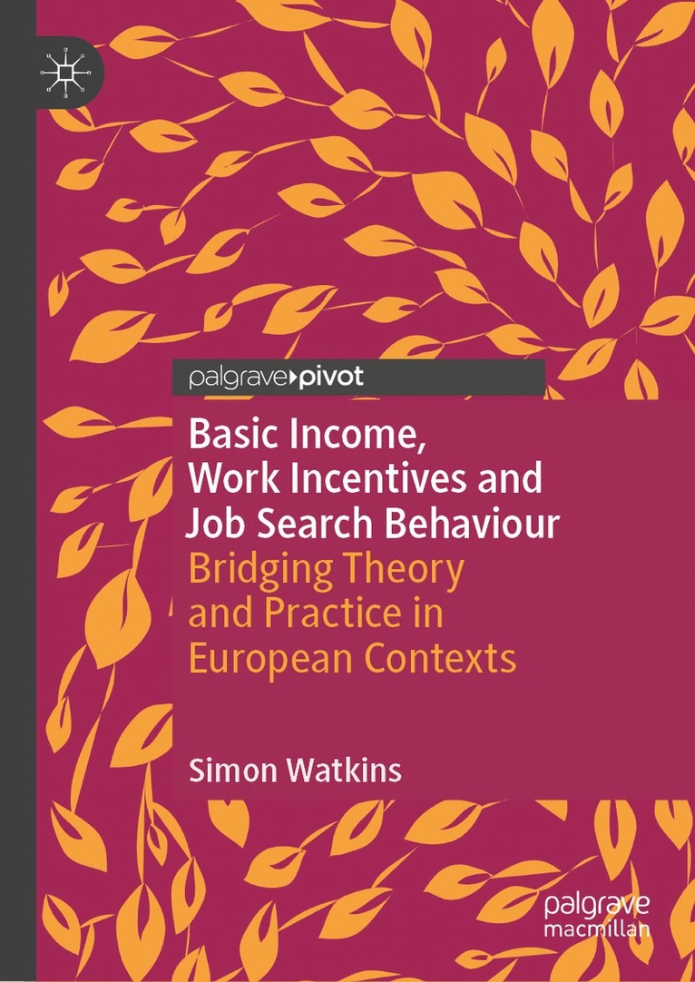 Simon Watkins - Basic Income, Work Incentives and Job Search Behaviour, Inbunden