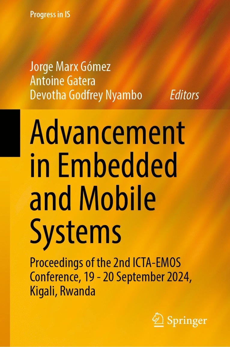 Jorge Marx Gómez, Antoine Gatera, Devotha Godfrey Nyambo - Advancement in Embedded and Mobile Systems, Inbunden