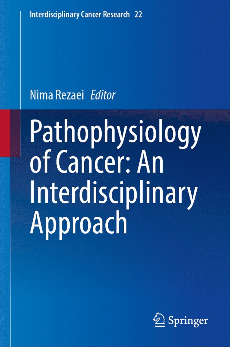 Pathophysiology of Cancer: An Interdisciplinary Approach