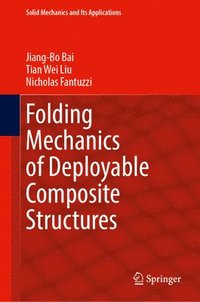 bokomslag Folding Mechanics of Deployable Composite Structures