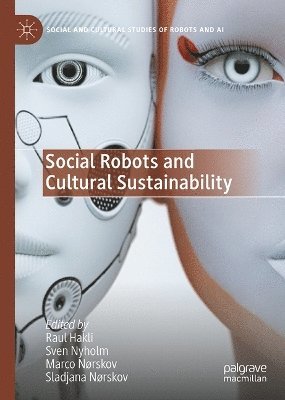 bokomslag Culturally Sustainable Social Robotics