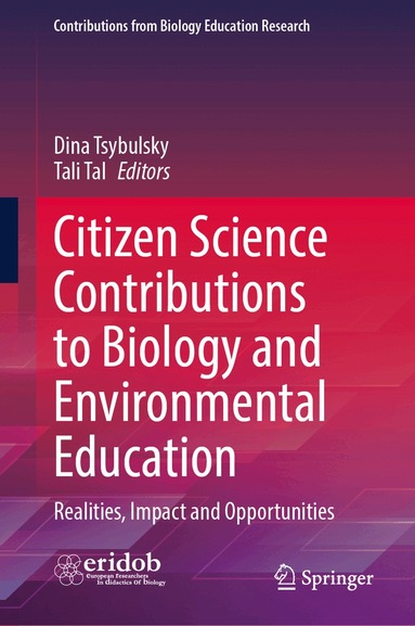 Dina Tsybulsky, Tali Tal - Citizen Science Contributions to Biology and Environmental Education, Inbunden