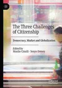 bokomslag Three Challenges of Citizenship