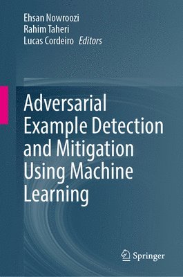 bokomslag Adversarial Example Detection and Mitigation Using Machine Learning