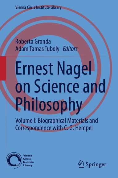 Roberto Gronda, Adam Tamas Tuboly - Ernest Nagel on Science and Philosophy, Inbunden