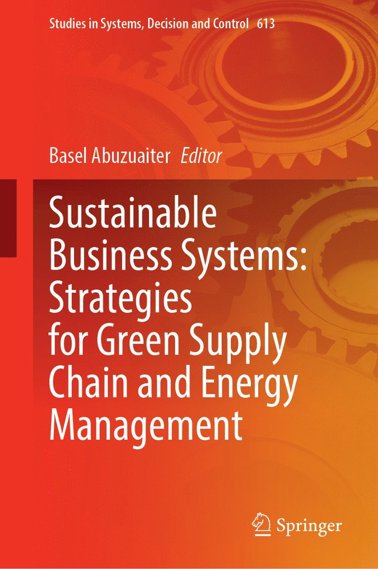 Sustainable Business Systems: Strategies for Green Supply Chain and Energy Management