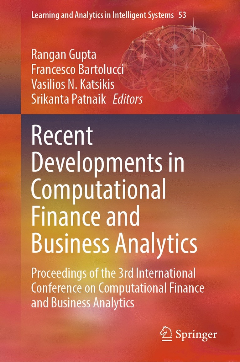 Rangan Gupta, Francesco Bartolucci, Vasilios N. Katsikis, Srikanta Patnaik - Recent Developments in Computational Finance and Business Analytics, Inbunden