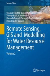 bokomslag Remote Sensing, GIS and  Modelling for Water Resource Management