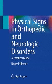 bokomslag Physical Signs in Orthopedic and Neurologic Disorders