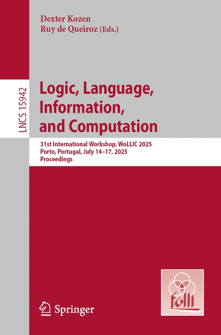 Dexter Kozen, Ruy de Queiroz, Ruy De Queiroz - Logic, Language, Information, and Computation, Häftad