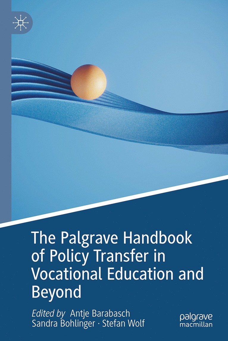 Antje Barabasch, Sandra Bohlinger, Stefan Wolf - Palgrave Handbook of Policy Transfer in Vocational Education and Beyond, Inbunden