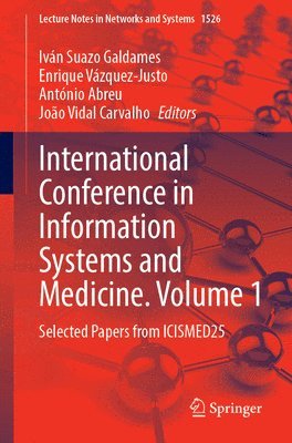 bokomslag International Conference in Information Systems and Medicine. Volume 1