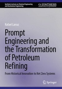 bokomslag Prompt Engineering and the Transformation of Petroleum Refining