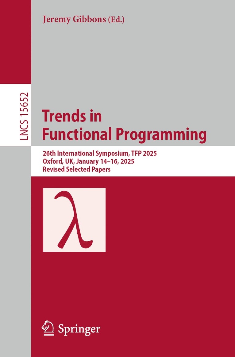 Jeremy Gibbons - Trends in Functional Programming, Häftad