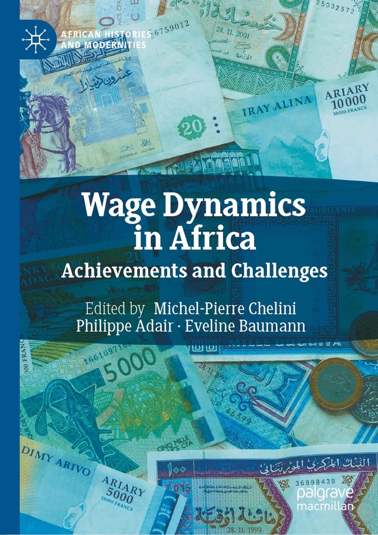 Michel-Pierre Chelini, Philippe Adair, Eveline Baumann - Wage Dynamics in Africa, Inbunden