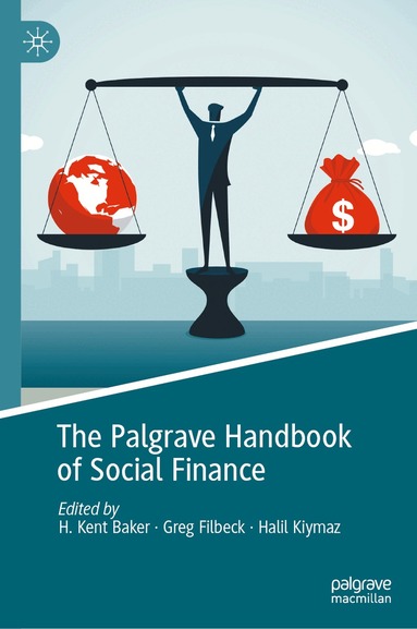 H. Kent Baker, Greg Filbeck, Halil Kiymaz - Palgrave Handbook of Social Finance, Inbunden