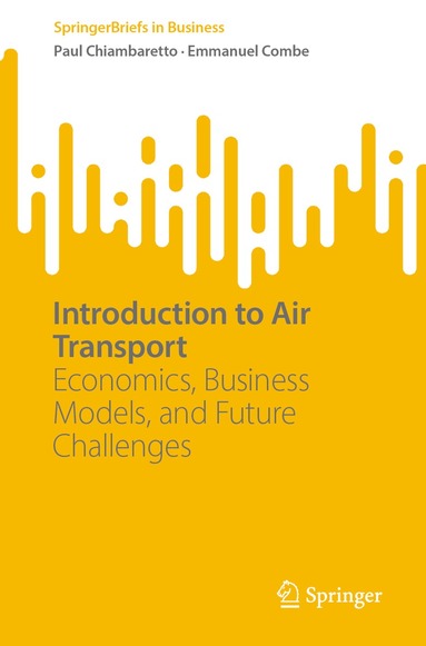 Paul Chiambaretto, Emmanuel Combe - Introduction to Air Transport, Häftad