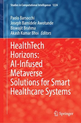 bokomslag HealthTech Horizons: AI-Infused Metaverse Solutions for Smart Healthcare Systems
