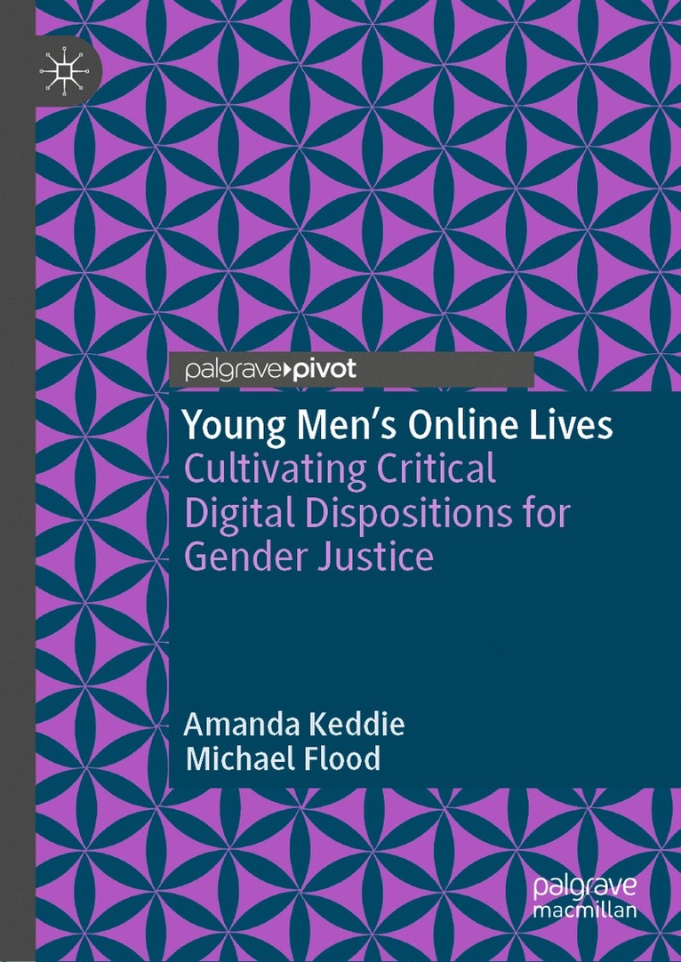 Amanda Keddie, Michael Flood - Young Men’s Online Lives, Inbunden