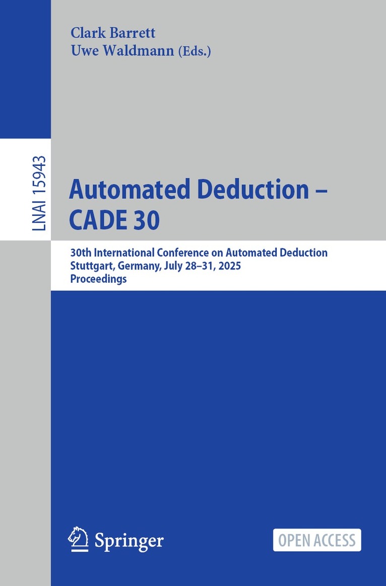 Clark Barrett, Uwe Waldmann - Automated Deduction – CADE 30, Häftad