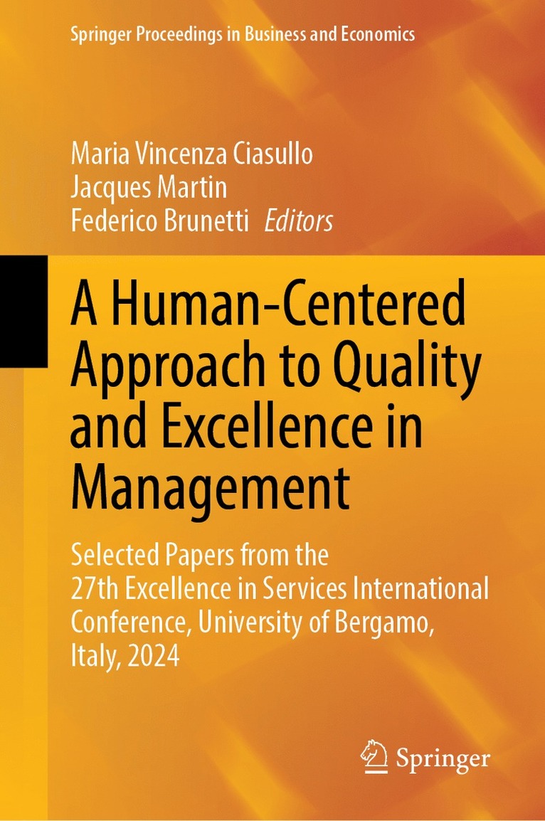 Maria Vincenza Ciasullo, Jacques Martin, Federico Brunetti - Human-Centered Approach to Quality and Excellence in Management, Inbunden