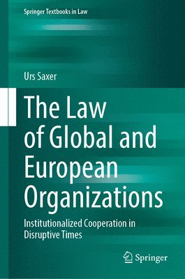 bokomslag Law of Global and European Organizations