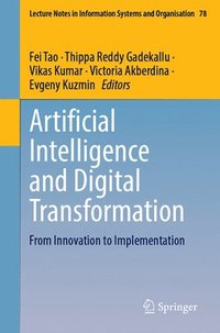 bokomslag Artificial Intelligence and Digital Transformation: From Innovation to Implementation