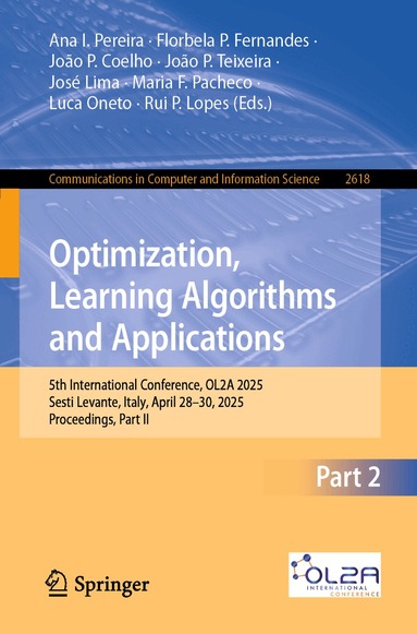 Ana I. Pereira, Florbela P. Fernandes, João P. Coelho, João P. Teixeira, José Lima, Maria F. Pacheco, Luca Oneto, Rui P. Lopes - Optimization, Learning Algorithms and Applications, Häftad
