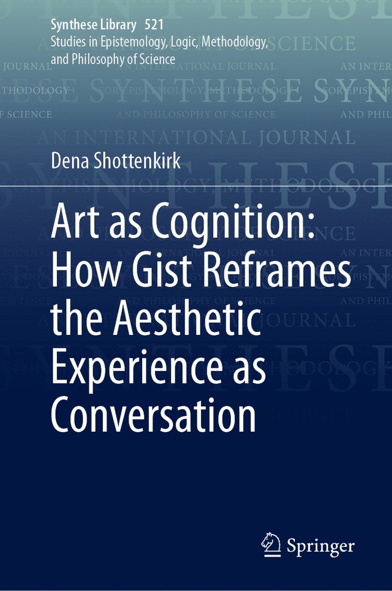 Art as Cognition: How Gist Reframes the Aesthetic Experience as Conversation