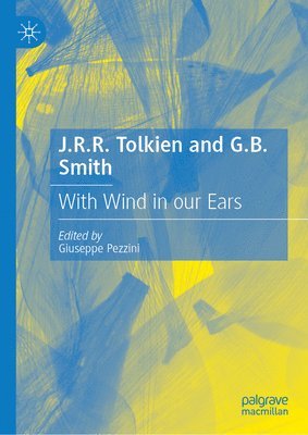 Giuseppe Pezzini - J.R.R. Tolkien and G.B. Smith, Inbunden