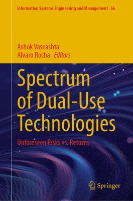 bokomslag Spectrum of Dual-Use Technologies: Unforeseen Risks vs. Returns