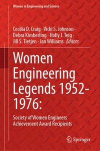 bokomslag Women Engineering Legends 1952-1976: