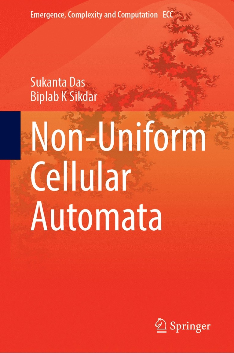Sukanta Das, Biplab K. Sikdar - Non-Uniform Cellular Automata, Inbunden