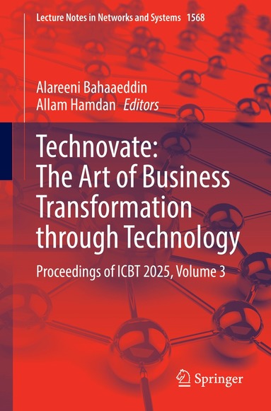 Alareeni Bahaaeddin, Allam Hamdan - Technovate: The Art of Business Transformation through Technology, Häftad